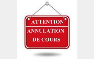 Annulation cours samedi 16 mars